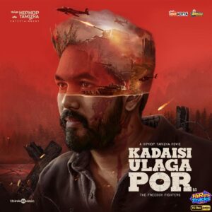 Kadaisi Ulaga Por (2024) (Hiphop Tamizha) (Think Music) [24 BIT - 48 KHZ] [Digital-DL-FLAC]
