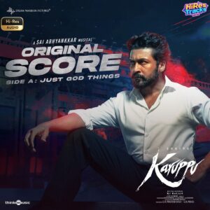 Karuppu - Side A (Just God Things) (Original Score) (2026) (Sai Abhyankkar) (Think Music) [24 BIT - 48 KHZ] [Digital-DL-FLAC]