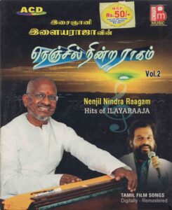 Nenjil Nindra Raagam (Hits Of Ilaiyaraaja) - Vol 2 [Bicstol Music - BMCD - 519] [CD-Image-Copy]