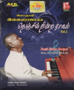 Nenjil Nindra Raagam (Hits Of Ilaiyaraaja) - Vol 3 [Bicstol Music - BMCD - 520] [CD-Image-Copy]