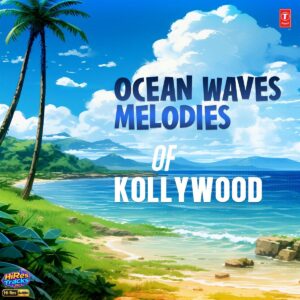 Ocean Waves Melodies Of Kollywood (2026) (Various Artists) (Super Cassettes Industries Private Limited) [24 BIT - 48 KHZ] [Digital-DL-FLAC]