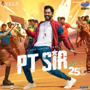 PT Sir (2024) (Hiphop Tamizha) (Think Music) [24 BIT - 48 KHZ] [Digital-DL-FLAC]