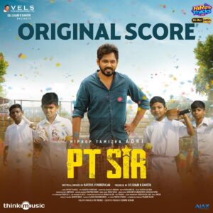 PT Sir (Original Score) (2025) (Hiphop Tamizha) (Think Music) [24 BIT - 48 KHZ] [Digital-DL-FLAC]
