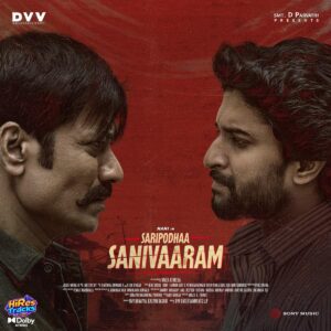 Saripodhaa Sanivaaram (2024) (Jakes Bejoy) (Sony Music Entertainment India Pvt. Ltd) [Dolby Atmos] [Digital-DL-ALAC]