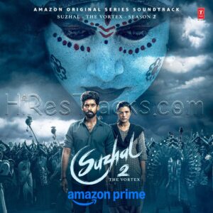 Suzhal - The Vortex - Season 2 (Original Series Soundtrack) (2025) (Sam Cs) (Super Cassettes Industries Private Limited) [Digital-DL-FLAC]