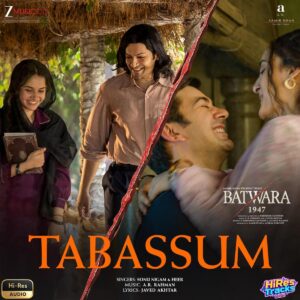 Tabassum (From Batwara 1947) (2026) (A.R. Rahman) (Zee Music Company) [24 BIT - 96 KHZ] [Digital-DL-FLAC]