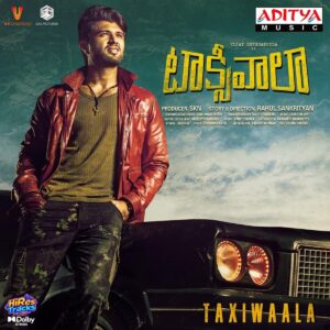 Taxiwaala (2018) (Jakes Bejoy) (Aditya Music (India) Pvt Ltd) [Dolby Atmos] [Digital-DL-ALAC]