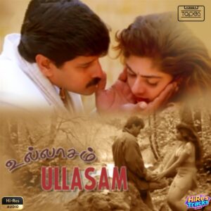 Ullasam (1997) (Karthik Raja) (Think Tapes) [24 BIT - 44.1 KHZ] [Digital-DL-FLAC]