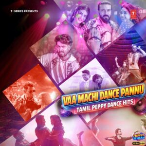 Vaa Machi Dance Pannu - Tamil Peppy Dance Hits (2026) (Various Artists) (Super Cassettes Industries Private Limited) [24 BIT - 48 KHZ] [Digital-DL-FLAC]