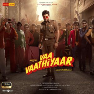 Vaa Vaathiyaar (2026) (Santhosh Narayanan) (Think Music) [24 BIT - 48 KHZ] [Digital-DL-FLAC]