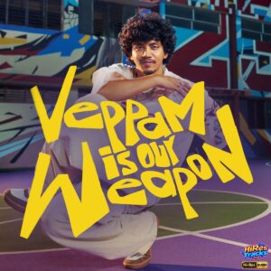 Veppam is our Weapon (2026) (Paal Dabba) (Paal Dabba) [24 BIT - 48 KHZ] [Digital-DL-FLAC]