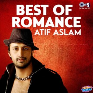 Best of Romance - Atif Aslam (2026) (Sachin Gupta) (Tips Music Limited Under Exclusive License to Warner Music) [Digital-DL-FLAC]
