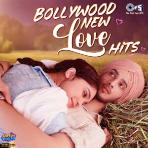 Bollywood New Love Hits (2026) (Raj Ranjodh) (Tips Music Limited Under Exclusive License to Warner Music) [24 BIT - 96 KHZ] [Digital-DL-FLAC]