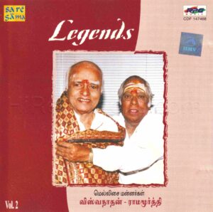 Legends Mellisai Mannargal Viswanathan & Ramamoorthy Hits - Vol 2 (1960) [Saregama - HMV - CDF 147468] [ACD-RIP-WAV]