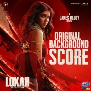 Lokah - Chapter 1 Chandra (Original Background Score) (2025) (Jakes Bejoy) (Wayfarer Films Private Limited) [24 BIT - 48 KHZ] [Digital-DL-FLAC]