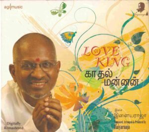 Love King (1988) (Ilaiyaraaja) [Agi Music - 56800688] [ACD-RIP-WAV]