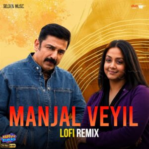 Manjal Veyil Lofi Remix (2026) (Harris Jayaraj) (Golden Music) [24 BIT - 96 KHZ] [Digital-DL-FLAC]