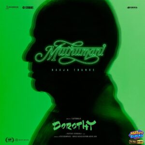 Muthumani (From Dorothy) (2026) (Ilaiyaraaja) (Sony Music Entertainment India Pvt. Ltd) [24 BIT - 48 KHZ] [Digital-DL-FLAC]
