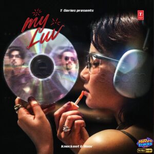 My Luv (From Three Ways) (2026) (Knockout) (Super Cassettes Industries Private Limited) [24 BIT - 48 KHZ] [Digital-DL-FLAC]