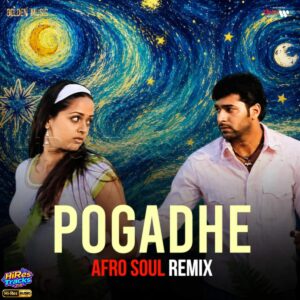 Pogadhe Afro Soul Remix (2026) (Yuvan Shankar Raja) (Golden Music) [24 BIT - 48 KHZ] [Digital-DL-FLAC]