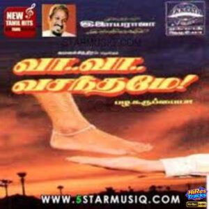 Vaa Vaa Vasanthame (1992) (Ilaiyaraaja) (Music Master) [24 BIT - 48 KHZ] [Digital-DL-FLAC]