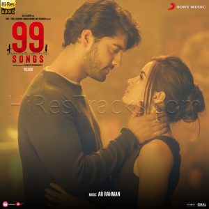 99 Songs (Telugu) (2021) (A.R. Rahman) [24 BIT - 48 KHZ] [Digital-DL-FLAC]