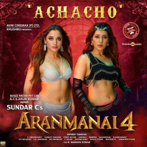 Achacho (From Aranmanai 4) (2024) (Hiphop Tamizha) (Think Music) [24 BIT - 48 KHZ] [Digital-DL-FLAC]