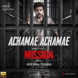 Achamae Achamae (From Mission) (2024) (G.V. Prakash Kumar) (Sony Music) [24 BIT - 48 KHZ] [Digital-DL-FLAC]