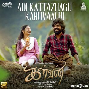 Adi Kattazhagu Karuvaachi (From Kalvan) (2023) (G.V. Prakash Kumar) (Think Music) [24 BIT - 48 KHZ] [Digital-DL-FLAC]