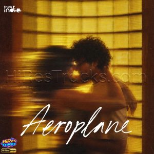 Aeroplane (From Think Indie) (2026) (Paal Dabba) (Think Music) [24 BIT - 96 KHZ] [Digital-DL-FLAC]