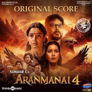 Aranmanai 4 (Original Background Score) (2025) (Hiphop Tamizha) (Think Music) [24 BIT - 48 KHZ] [Digital-DL-FLAC]