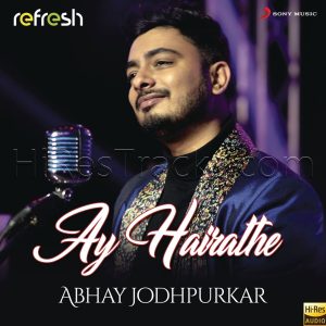 Ay Hairathe (Refresh Version) (2021) (A.R. Rahman) [24 BIT - 96 KHZ] [Digital-DL-FLAC]