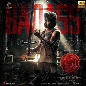 Badass (From Leo) (2023) (Anirudh Ravichander) (Sony Music) [24 BIT - 96 KHZ] [Digital-DL-FLAC]