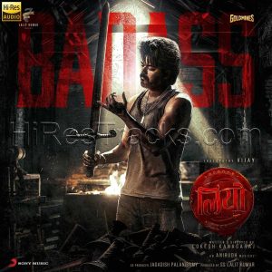 Badass (From Leo (Hindi)) (2023) (Anirudh Ravichander) (Sony Music) [24 BIT - 96 KHZ] [Digital-DL-FLAC]