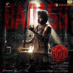 Badass (From Leo (Malayalam)) (2023) (Anirudh Ravichander) (Sony Music) [24 BIT - 96 KHZ] [Digital-DL-FLAC]