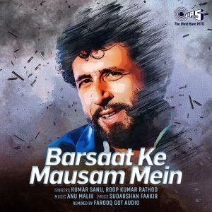 Barsaat Ke Mausam Mein (Remix) (2024) (Anu Malik) (Tips Industries Ltd) [24 BIT - 96 KHZ] [Digital-DL-FLAC]
