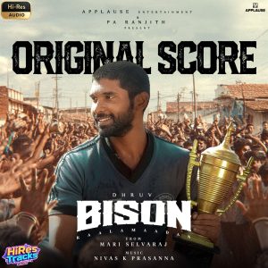 Bison Kaalamaadan (Original Score) (2026) (Nivas K Prasanna) (Think Music) [24 BIT - 48 KHZ] [Digital-DL-FLAC]