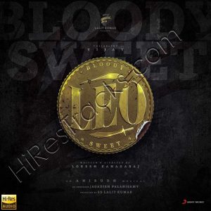 Bloody Sweet (From Leo) (2023) (Anirudh Ravichander) (Sony Music) [24 BIT - 96 KHZ] [Digital-DL-FLAC]