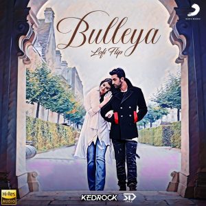 Bulleya (Lofi Flip) (2022) (Pritam) (Sony Music) [24 BIT - 96 KHZ] [Digital-DL-FLAC]