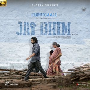 Chirugaali (From Jai Bhim (Telugu)) (2021) (Sean Roldan) (Sony Music) [24 BIT - 48 KHZ] [Digital-DL-FLAC]