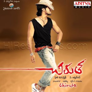 Chiruta (2007) (Mani Sharma) (Aditya Music (India) Pvt Ltd) [Digital-DL-FLAC]