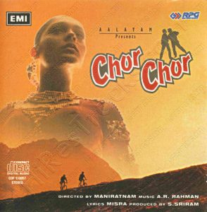 Chor Chor (1995) (A.R. Rahman) [EMI - CDF 110057] [ACD-RIP-WAV]