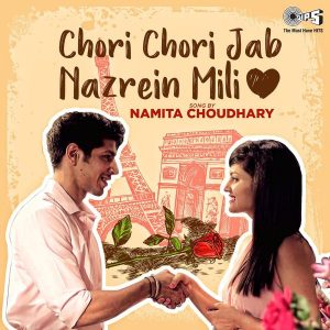 Chori Chori Jab Nazrein Mili (Cover Version) (2020) (Anu Malik) (Tips Industries Ltd. Under Exclusive License to ADAWarner Music) [24 BIT - 44.1 KHZ] [Digital-DL-FLAC]