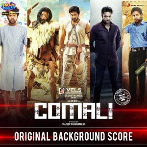 Comali (Original Background Score) (2019) (Hiphop Tamizha) (Sony Music Entertainment India Pvt. Ltd) [24 BIT - 48 KHZ] [Digital-DL-FLAC]