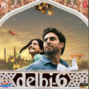 Delhi-6 (2009) (A.R. Rahman) (T-Series) [24 BIT - 48 KHZ] [Digital-DL-FLAC]