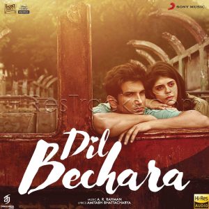 Dil Bechara (2020) (A.R. Rahman) (Sony Music) [24 BIT - 48 KHZ] [Digital-DL-FLAC]
