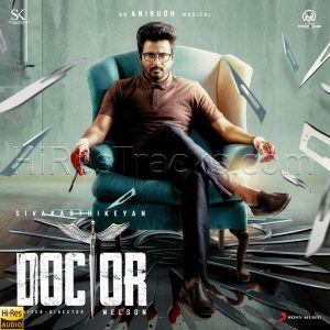 Doctor (2021) (Anirudh Ravichander) (Sony Music) [24 BIT - 48 KHZ] [Digital-DL-FLAC]