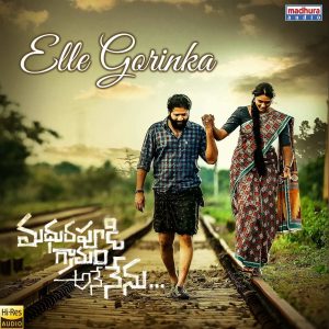 Elle Gorika (From Madhurapudi Gramam Ane Nenu) (2021) (Mani Sharma) (Madhura Audio) [24 BIT - 48 KHZ] [Digital-DL-FLAC]