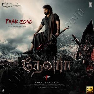 Fear Song (From Devara Part 1) - Tamil (2024) (Anirudh Ravichander) (Super Cassettes Industries Private Limited) [24 BIT - 48 KHZ] [Digital-Dl-FLAC]