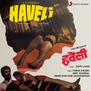 Haveli (1985) (Bappi Lahiri) (Sony Music Entertainment India Pvt. Ltd) [24 BIT - 44.1 KHZ] [Digital-DL-FLAC]